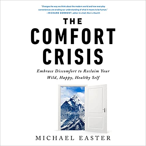 Book cover for The Comfort Crisis by Michael Easter