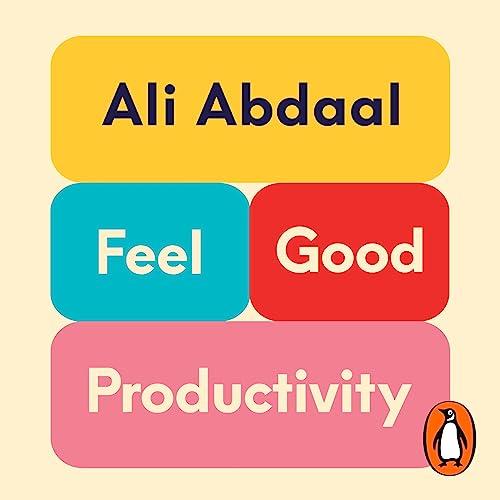 Book cover for Feel good productivity by Ali Abdaal