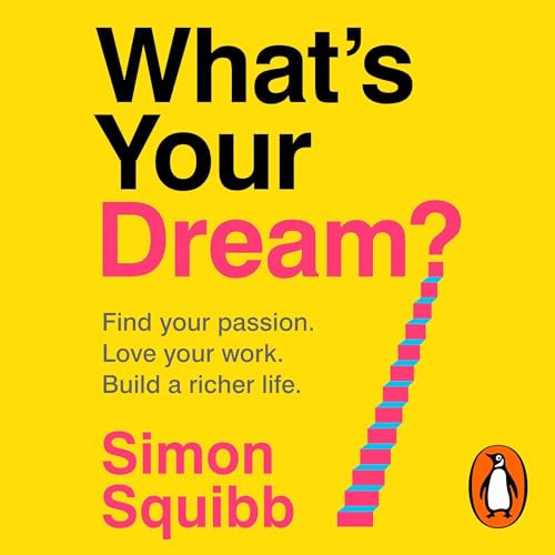 Book cover for What's Your Dream? by Simon Squibb