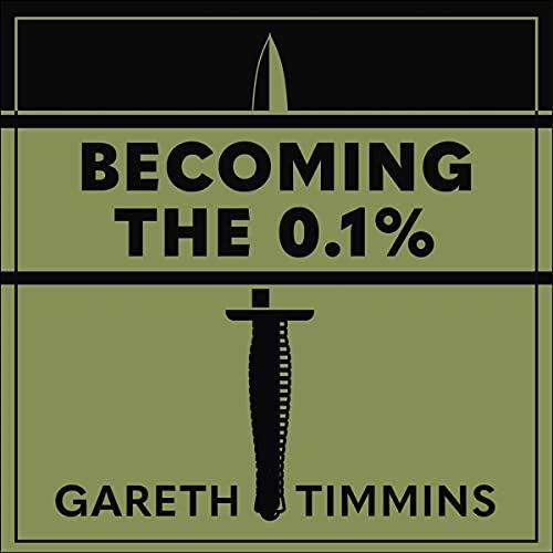 Book cover for Becoming the 0.1% by Gareth Timmins