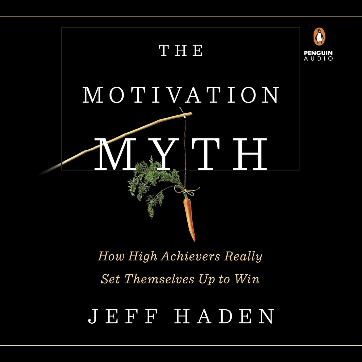 Book cover for The Motivation Myth by Jeff Haden