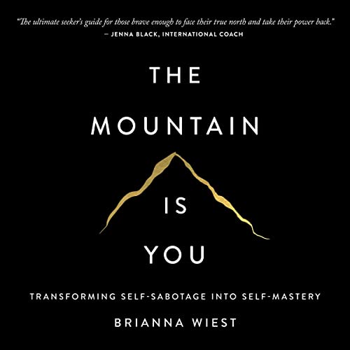 Book cover for The Mountain Is You by Brianna Wiest